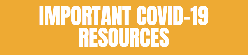Important COVID-19 Resources
